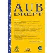 Analele Universitatii din Bucuresti, Seria Drept, 2020 librariadelfin.ro imagine 2022 cartile.ro