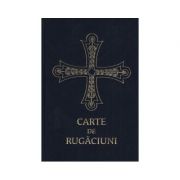 Carte de rugaciuni pentru trebuintele si folosul crestinului ortodox librariadelfin.ro imagine 2022