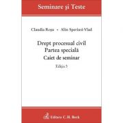 Drept procesual civil. partea speciala. caiet de seminar - alin speriusi-vlad, claudia rosu