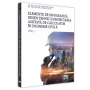 Elemente de infografica, desen tehnic si proiectarea asistata de calculator in inginerie civila. volumul i - mihaela pericleanu, bucur dan pericleanu