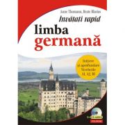 Invatati rapid limba germana. Initiere si aprofundare nivelurile A1, A2, B1, 3 x CD audio – Anne Thomann, Beate Blasius de la librariadelfin.ro imagine 2021