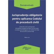 Jurisprudenta obligatorie pentru aplicarea Codului de procedura civila. Actualizata 4 ianuarie 2021 2021 imagine 2022