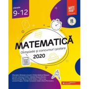 Matematica. Olimpiade si concursuri scolare 2020. Clasele 9-12 - Gheorghe Cainiceanu