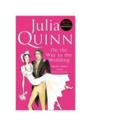 On The Way To The Wedding – Julia Quinn imagine 2022
