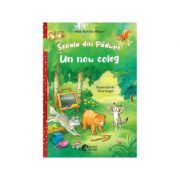 Scoala din padure. Un nou coleg - Ann-Katrin Heger
