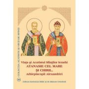 Viata si Acatistul Sfintilor Ierarhi Atanasie cel Mare si Chiril, Arhiepiscopii Alexandriei acatistul imagine 2022