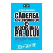 Caderea advertising-ului si ascensiunea PR-ului – Al Ries, Laura Ries librariadelfin.ro imagine 2022