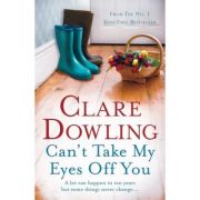 Can't take my eyes off you - clare dowling