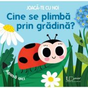 Joaca-te cu noi. cine se plimba prin gradina? - sonia baretti