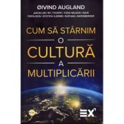 Cum sa starnim o cultura a multiplicarii - oivind augland