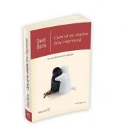 Cum sa ne simtim bine impreuna. Secretul functionarii relatiilor – David Burns librariadelfin.ro