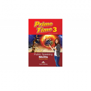 Curs limba engleza prime time 3 public speaking skills manualul profesorului - virginia evans