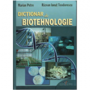 Dictionar de biotehnologie – Marian Petre Enciclopedii Dictionare si Atlase imagine 2022