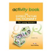 Dictionar ilustrat The Express Picture Dictionary Caietul elevului - Elizabeth Gray imagine libraria delfin 2021