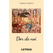 Dor de noi - Carmen Voinescu