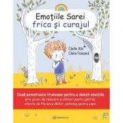 Emotiile Sarei (volumul 3). Frica si curajul – Cecile Alix de la librariadelfin.ro imagine 2021