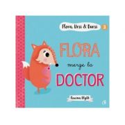 Flora, Ursi & Bursi (3). Flora merge la doctor - Rowena Blyth