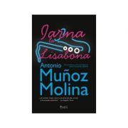 Iarna la Lisabona – Antonio Munoz Molina librariadelfin.ro