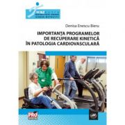 Importanta programelor de recuperare kinetica in patologia cardiovasculara - denisa enescu - bieru