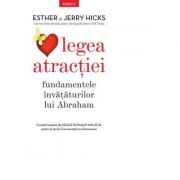 Legea atractiei – Esther Hicks, Jerry Hicks librariadelfin.ro