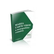 Marea carte verde a monografiilor contabile 2021 – Otilia Roman, Olga Crevelescu, Gabi Popescu librariadelfin.ro