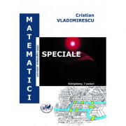 Matematici speciale – Cristian Vladimirescu librariadelfin.ro imagine 2022 cartile.ro