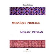 Mozaic profan – Denis Buican librariadelfin.ro