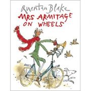Mrs. armitage on wheels - quentin blake