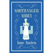 Northanger Abbey. Alma Classics – Jane Austen Abbey imagine 2022