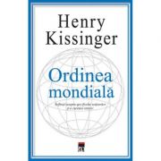 Ordinea mondiala - henry kissinger