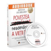 Povestea neadevarata a vietii tale. Audiobook – Bryan Hubbard librariadelfin.ro imagine 2022 cartile.ro