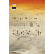 Quo vadis. Colectia Raftul clasic – Henryk Sienkiewicz imagine 2022