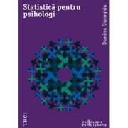 Statistica pentru psihologi – Dumitru Gheorghiu librariadelfin.ro