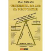 Triunghiul de aur al democratiei - ioan puscasu