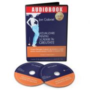 Vizualizare pentru scadere in greutate. Audiobook – Jon Gabriel librariadelfin.ro imagine 2022