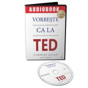 Vorbeste ca la TED. Audiobook – Carmine Gallo librariadelfin.ro imagine 2022 cartile.ro