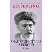 Analiza Spectrala a Europei – Hermann Keyserling librariadelfin.ro