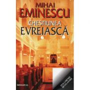 Chestiunea evreiasca - Mihai Eminescu