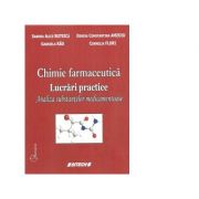 Chimie farmaceutica. lucrari practice - gabriela rau, sandra alice buteica, denisa constantina amzoiu, cornelia flori