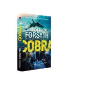 Cobra – Frederick Forsyth Beletristica. Literatura Universala. Thriller imagine 2022