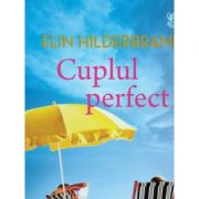 Cuplul perfect - elin hilderbrand