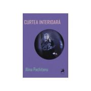 Curtea interioara - alina pachitanu