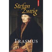 Erasmus – Stefan Zweig Beletristica. Literatura Universala. Memorialistica imagine 2022