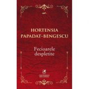 Fecioarele despletite - Hortensia Papadat-Bengescu