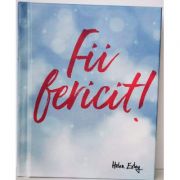 Fii fericit! Beletristica. Literatura Universala. Cugetari - proverbe - ghicitori - citate imagine 2022