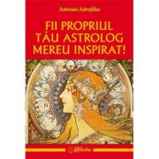 Fii propriul tau astrolog mereu inspirat – Astronin Astrofilus de la librariadelfin.ro imagine 2021