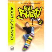 Full Blast Plus 2 Teacher’s book – H. Q. Mitchell, Marileni Malkogianni La Reducere de la librariadelfin.ro imagine 2021