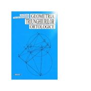 Geometria triunghiurilor ortologice – Ion Patrascu, Florentin Smarandache librariadelfin.ro poza 2022