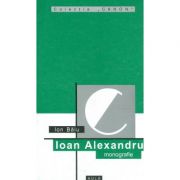 Ioan alexandru (monografie) - ion balu