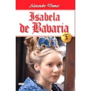 Isabela de Bavaria 2/2 - Alexandre Dumas imagine librariadelfin.ro